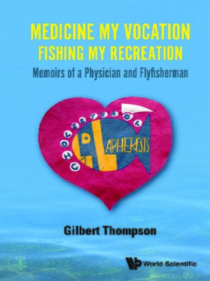 cover image of Medicine My Vocation, Fishing My Recreation